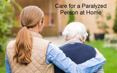 How to Care for a Paralyzed Person at Home